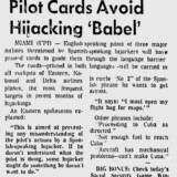 At the height of the epidemic, pilots were equipped with special phrase books so they could communicate with Spanish-speaking hijackers.